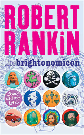 Book cover of The Brightonomicon by Robert Rankin