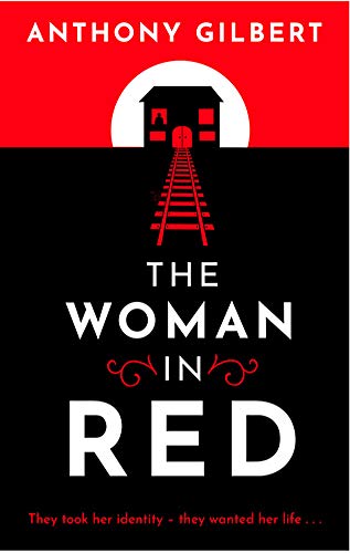 Book cover of The Woman In Red by Anthony Gilbert