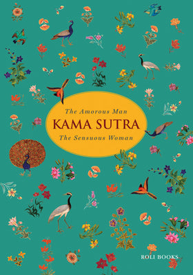 Book cover of Kama Sutra: Amorous Man And Sensuous Woman by Mallanaga Vātsyāyana (editor)