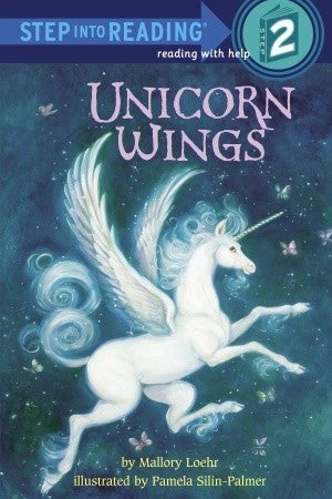 Book cover of Unicorn Wings by Mallory Loehr, Pamela Silin-Palmer (Illus.)