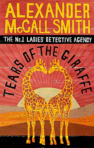 Book cover of Tears of the Giraffe by Alexander McCall Smith