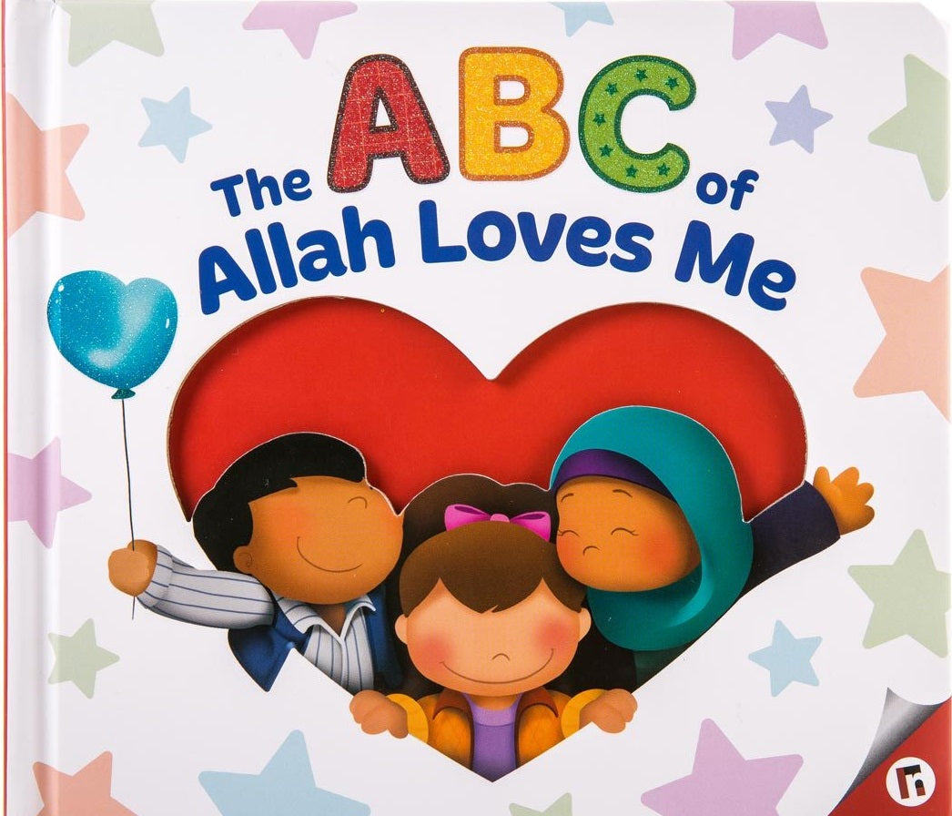 Book cover of The ABC Of Allah Loves Me by Yasmin Mussa, Zaheer Khatri, Fatima Zahur, Jannah Haque