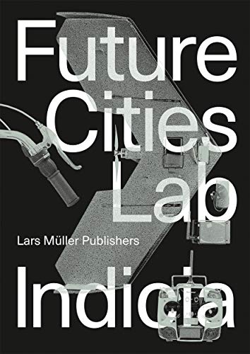 Book cover of Future Cities Laboratory: Indicia 02 by Stephen Cairns (editor), Devisari Tunas (Ed.)