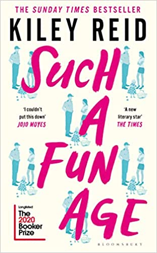 Book cover of Such A Fun Age by Kiley Reid