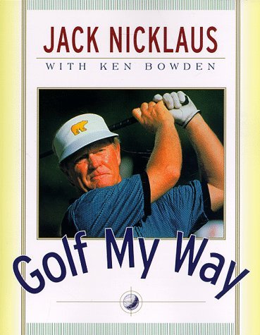 Book cover of Golf My Way by Jack Nicklaus
