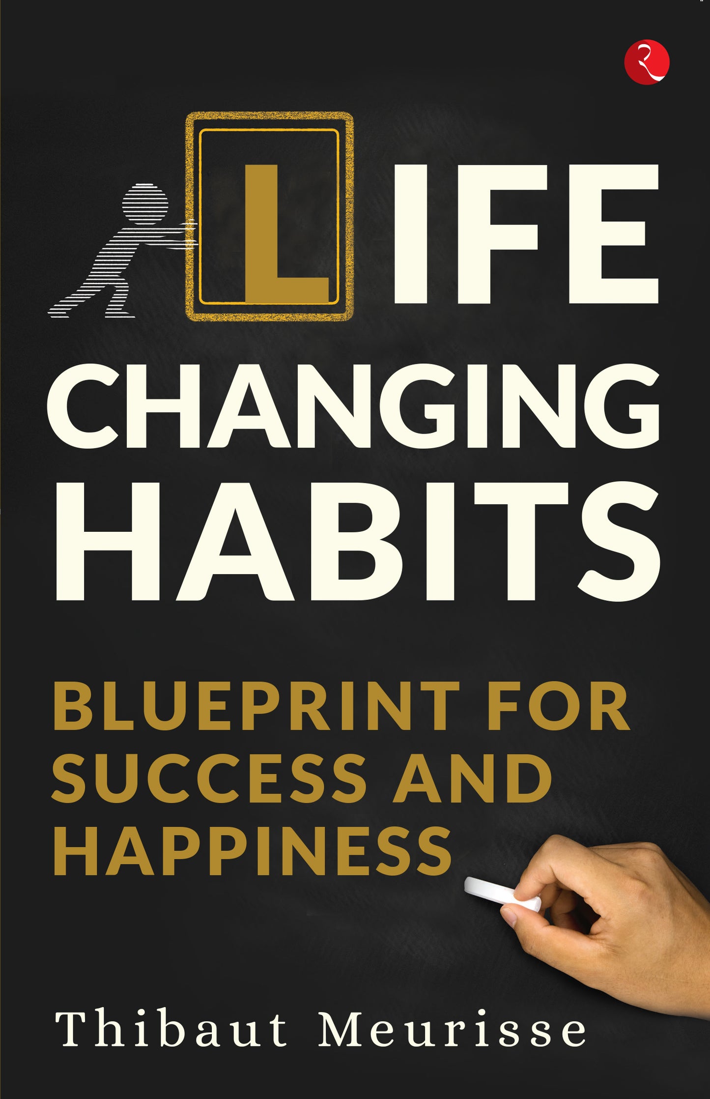 Book cover of Life Changing Habits by Thibaut Meurisse