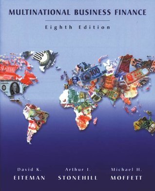 Book cover of Multinational Business Finance by David K. Eiteman, Michael H. Moffett, Arthur I. Stonehill