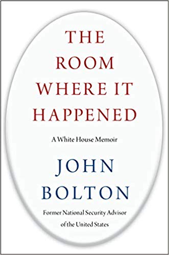 Book cover of The Room Where It Happened: A White House Memoir by John Bolton