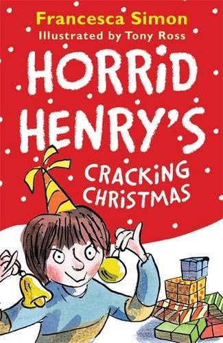 Book cover of Horrid Henry’s Cracking Christmas by Francesca Simon