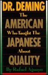 Book cover of Dr. Deming: The American Who Taught The Japanese About Quality by Rafael Aguayo