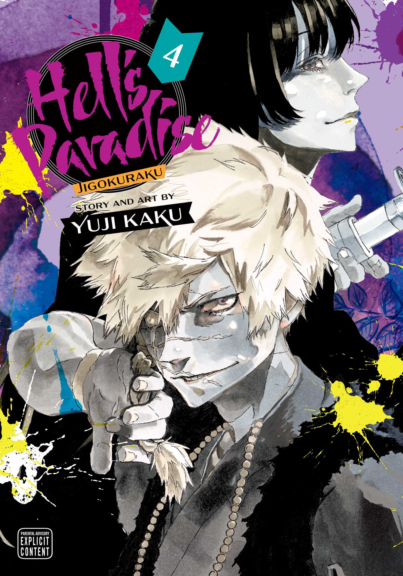 Book cover of Hell's Paradise: Jigokuraku, Vol. 4 by Yūji Kaku