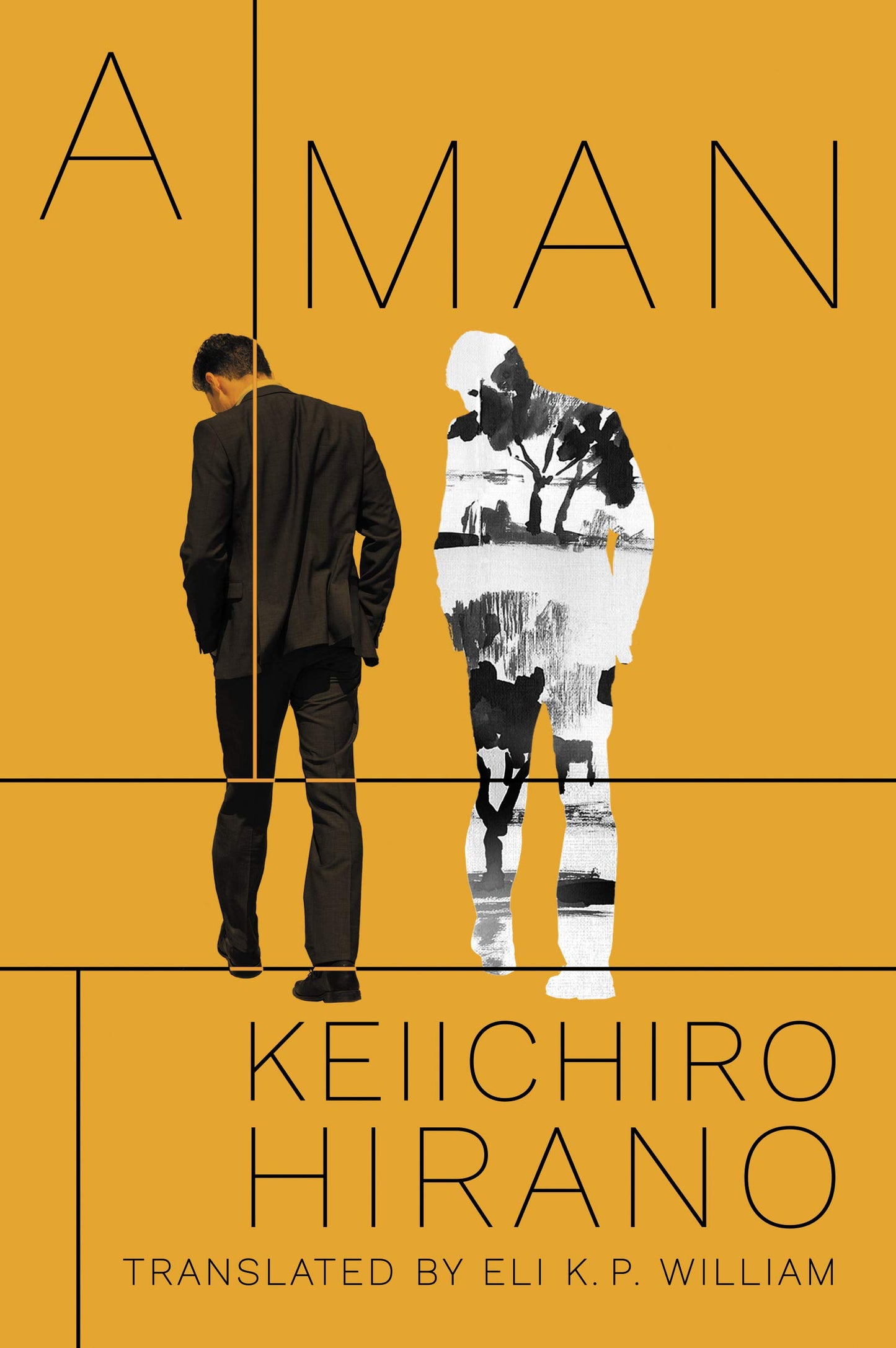 Book cover of A Man by Keiichirō Hirano, Eli K.P. William (Trans.)