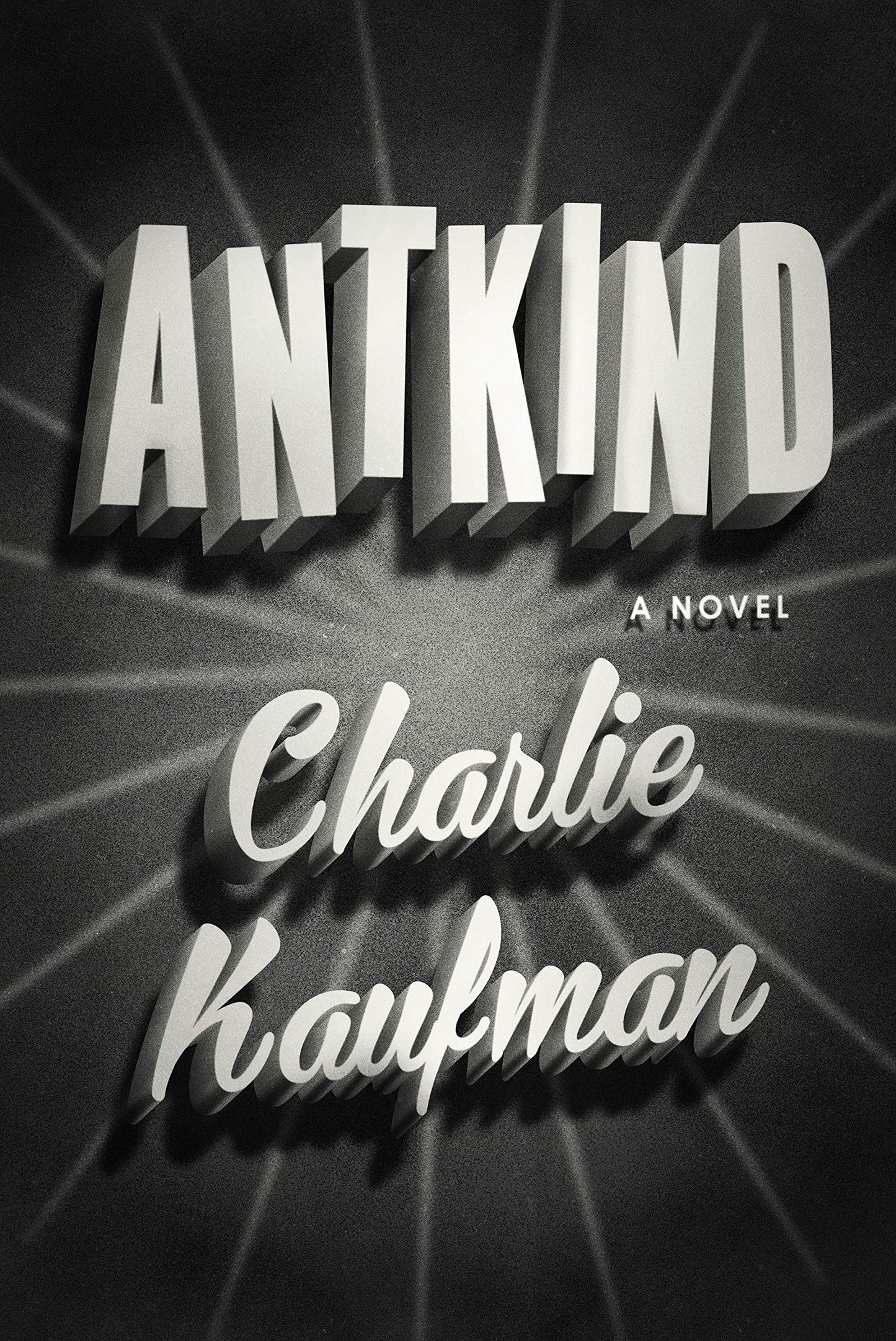Book cover of Antkind by KAUFMAN CHARLIE