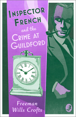 Book cover of Inspector French And The Crime At Guildford by Freeman Wills Crofts