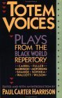 Book cover of Totem Voices: Plays From The Black World Repertory by Paul Carter Harrison