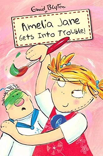 Book cover of Blyton: Amelia Jane Gets Into Trouble by Enid Blyton