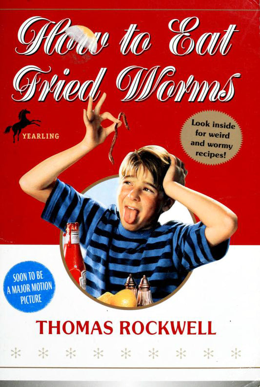 Book cover of How To Eat Fried Worms by Thomas Rockwell, Emily Arnold McCully (Illus.)