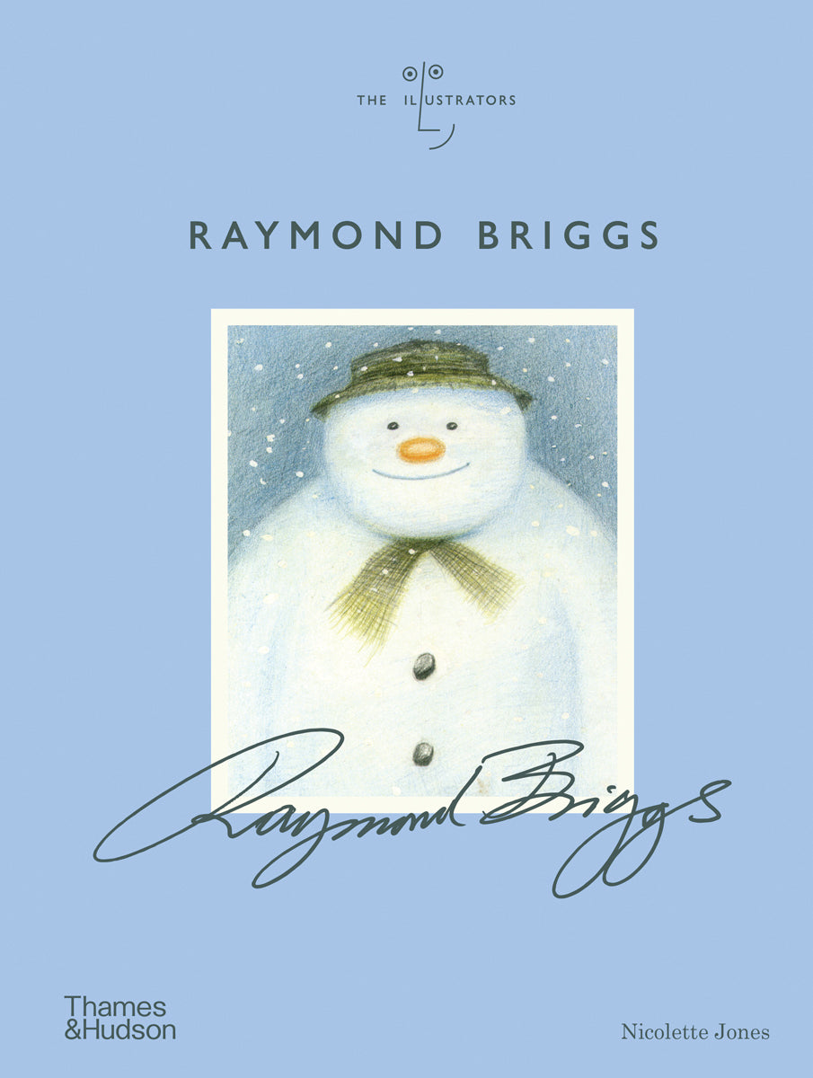 Book cover of Raymond Briggs by Nicolette Jones, Claudia Zeff (Series Editor)
