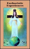 Book cover of Eucharistic Experiences by Ida Peerdeman
