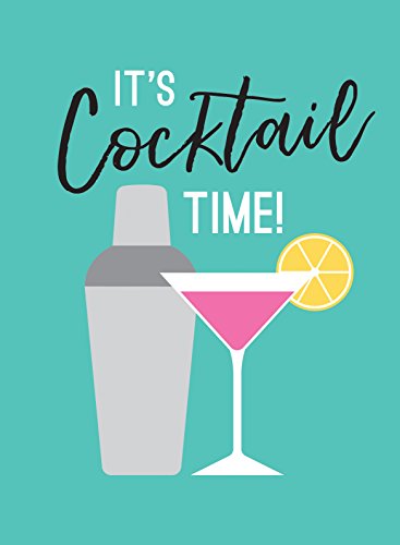 Book cover of It's Cocktail Time!: Recipes for Every Occasion by Summersdale