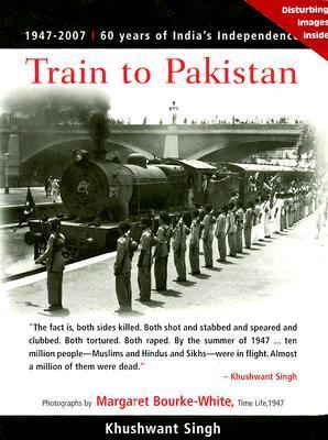 Book cover of Train To Pakistan by Khushwant Singh, Margaret Bourke-White (Photographer), Pramod Kapoor (Draft Writer)