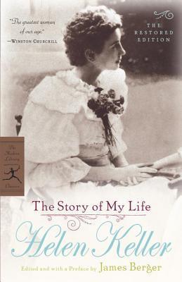Book cover of The Story Of My Life by Helen Keller, James Berger (Ed.)