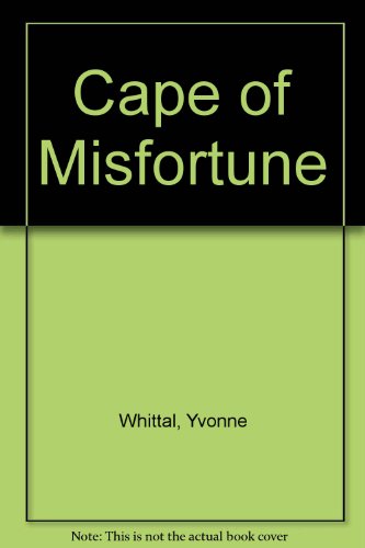 Book cover of Cape Of Misfortune by Yvonne Whittal
