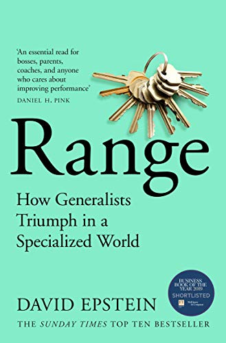 Book cover of Range: How Generalists Triumph In A Specialized World by David Epstein (Contrib.)