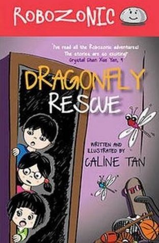 Book cover of Robozonic: Dragonfly Rescue by Caline Tan