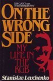 Book cover of On The Wrong Side: My Life In The KGB by Stanislav Levchenko
