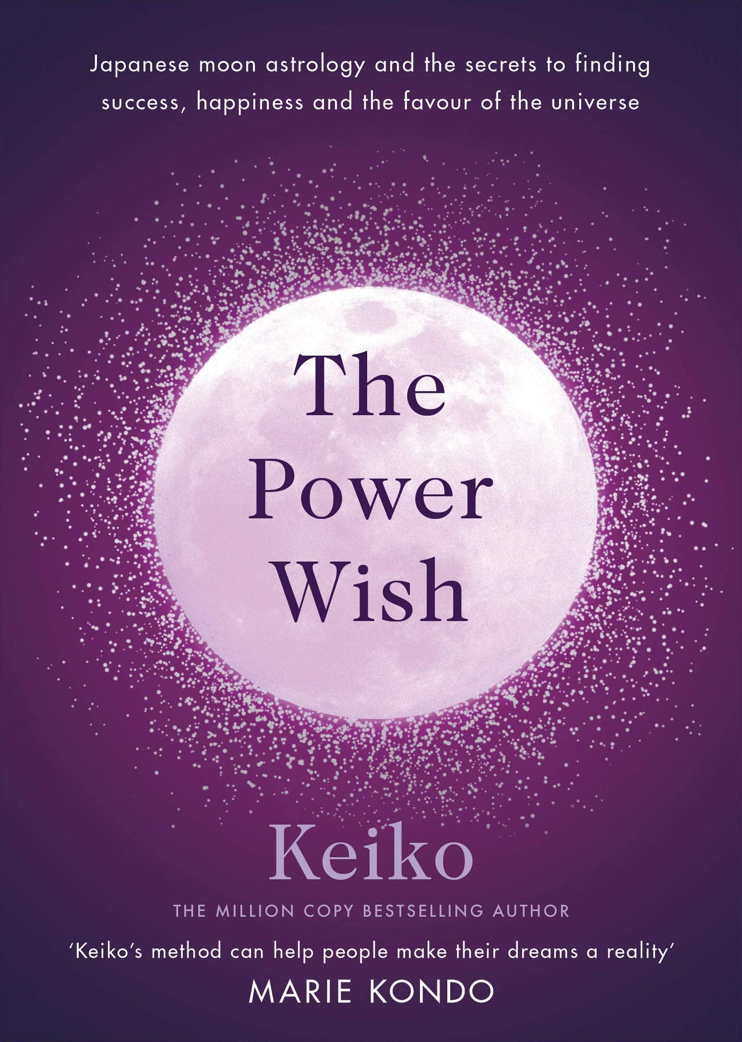 Book cover of The Power Wish: Japanese Moon Astrology And The Secrets To Finding Success, Happiness And Favour Of The Universe by Keiko Ariizumi