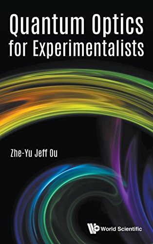 Book cover of Quantum Optics For Experimentalists by Zheyu Jeff Ou