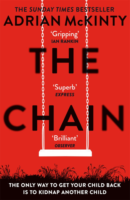 Book cover of The Chain by Adrian McKinty