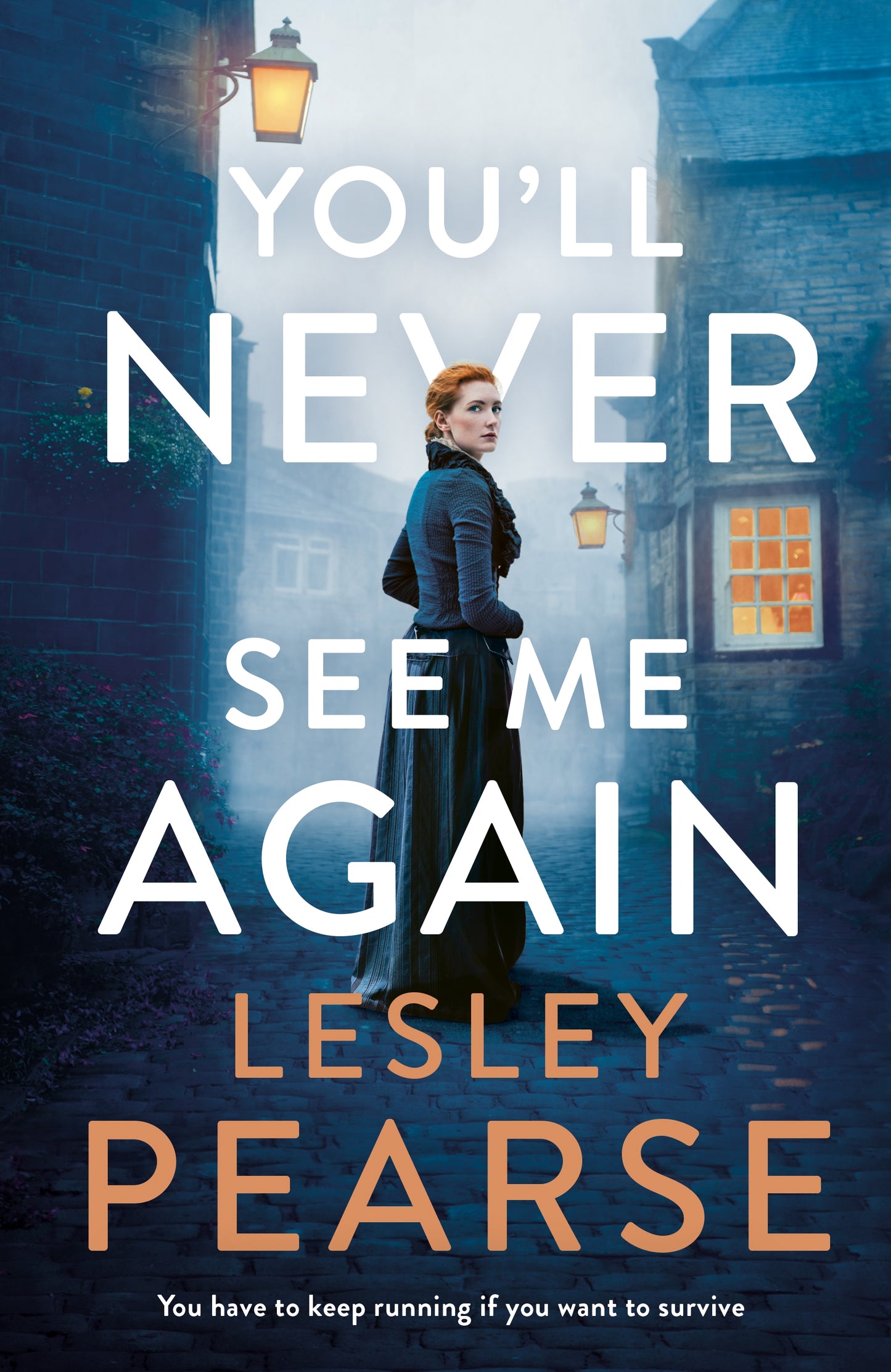 Book cover of You'll Never See Me Again by Lesley Pearse
