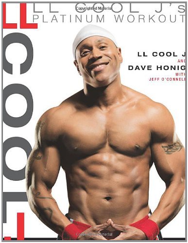 Book cover of LL Cool J's Platinum Workout: Sculpt Your Best Body Ever With Hollywood's Fittest Star by L.L. Cool J., Dave Honig, Jeff O'Connell