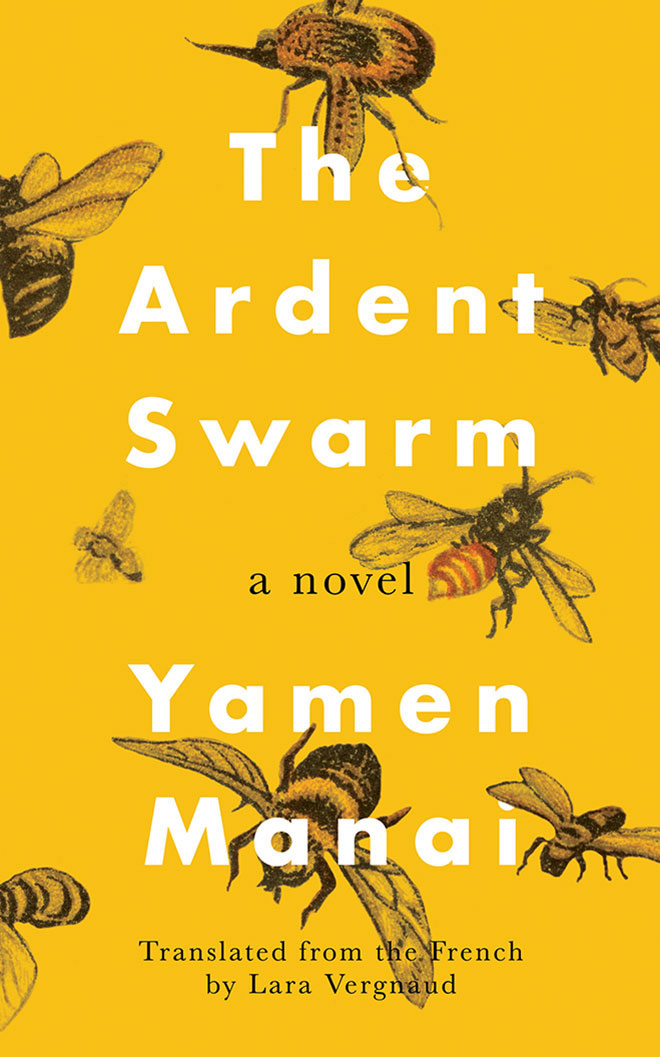 Book cover of The Ardent Swarm by Yamen Manai, Lara Vergnaud (Translation)