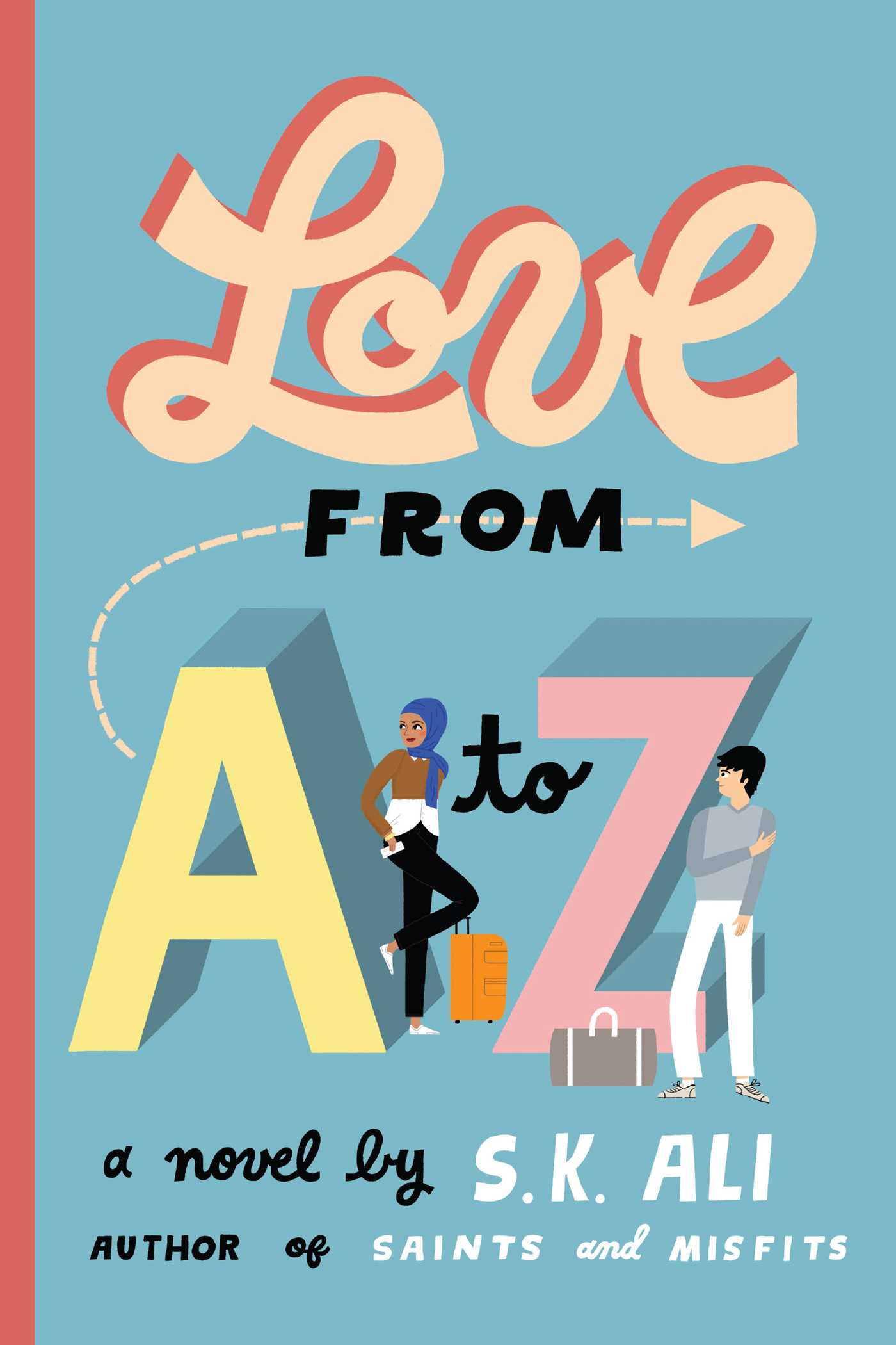 Book cover of Love From A To Z by S.K. Ali