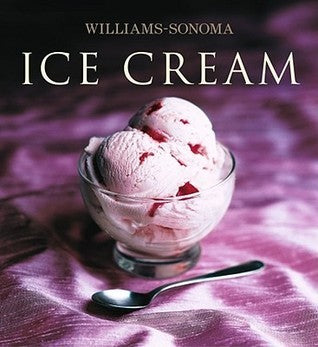 Book cover of Williams-Sonoma Collection: Ice Cream by Mary Goodbody