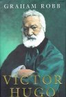 Book cover of Victor Hugo by Graham Robb
