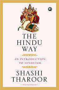 Book cover of The Hindu Way: An Introduction To Hinduism by Shashi Tharoor
