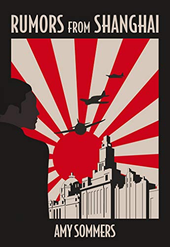 Book cover of Rumors From Shanghai by Amy Sommers