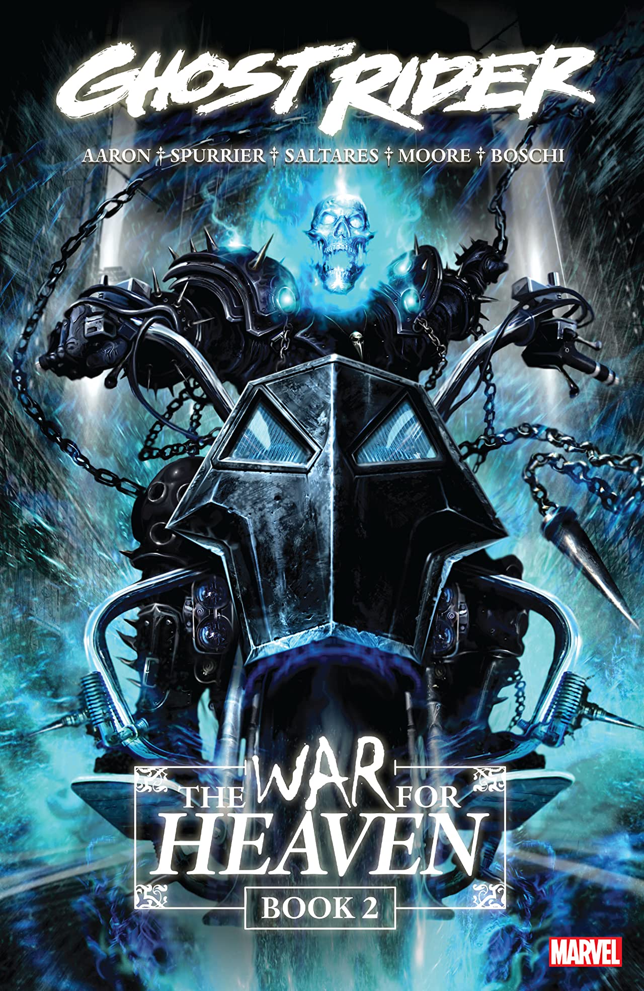 Book cover of Ghost Rider: The War For Heaven Book Two by Jason Aaron, Simon Spurrier, Javier Saltares (Illus.), Tony Moore (Illus.), Roland Boschi (Illus.)