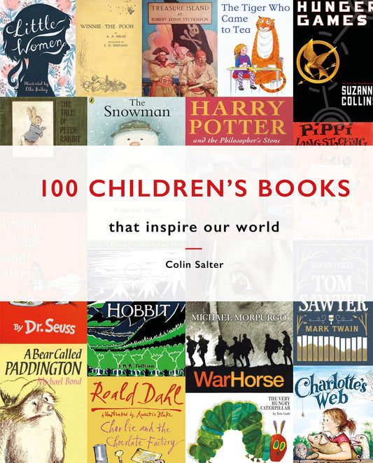 Book cover of 100 Children's Books That Inspire Our World by Colin Salter