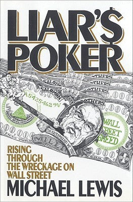 Book cover of Liar's Poker: Rising Through the Wreckage Of Wall Street by Michael Lewis