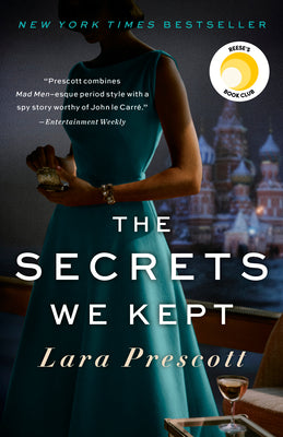 Book cover of The Secrets We Kept by Lara Prescott
