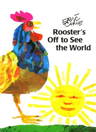 Book cover of Rooster'S Off To See The World by Eric Carle