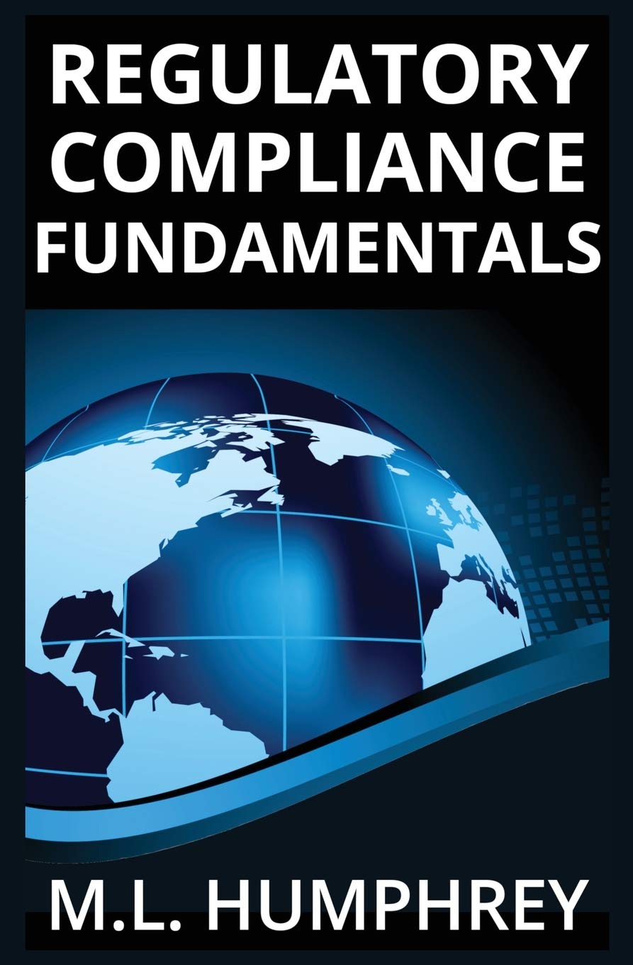 Book cover of Regulatory Compliance Fundamentals by M.L. Humphrey