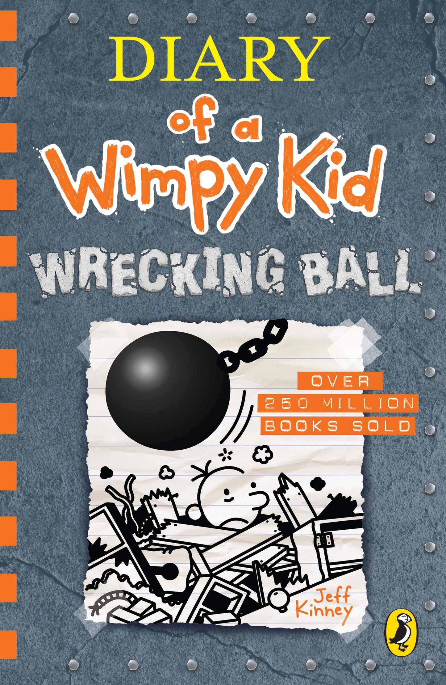 Book cover of Diary Of A Wimpy Kid: Wrecking Ball by KINNEY JEFF