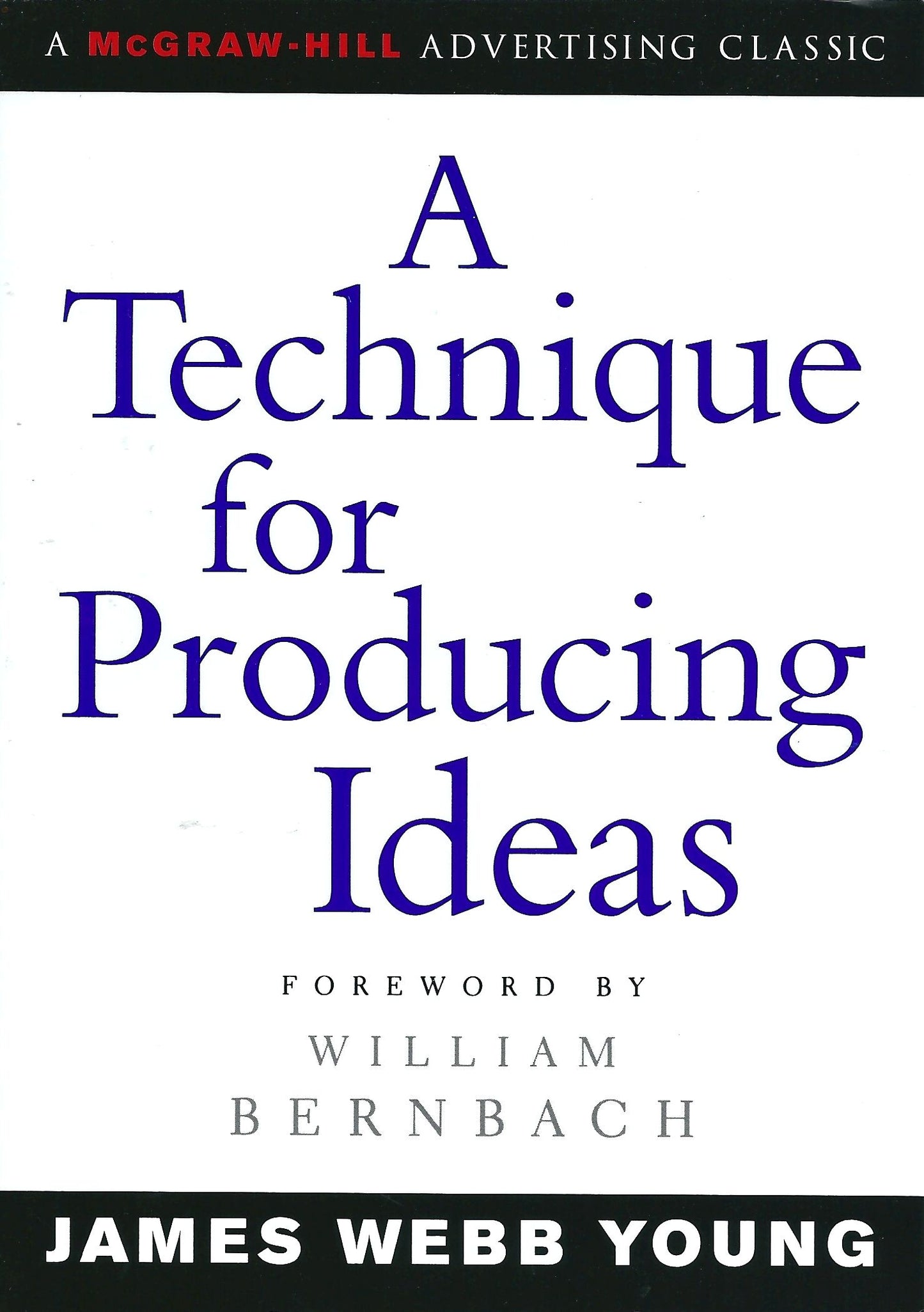 Book cover of A Technique For Producing Ideas by James Webb Young