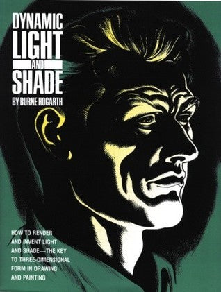 Book cover of Dynamic Light And Shade by Burne Hogarth